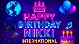 Happy Birthday Nikki Song 🎂 | International Birthday Song 2025 | Pop EDM Celebration Music
