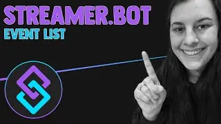 Streamer.Bot Tutorial 💡 [ #6, Event list ]