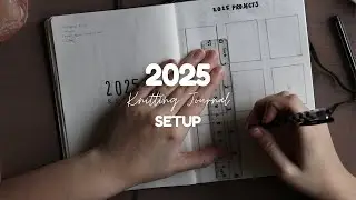 2025 Knitting Journal Setup