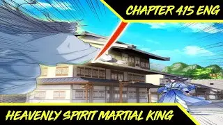 Life And Death Agreement &trade; Heavenly Spirit Martial King Chapter 415
