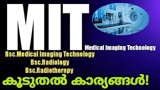 Bsc.MIT course details in malayalam|imaging technology|Bsc.Radiology| Eligibility |approved Colleges
