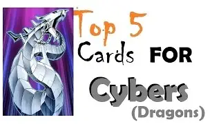 Top 5 Cyber Dragon Cards