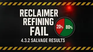 Reclaimer Salvage Just Got Wrecked &ndash; 4.3.2 Refining Test Results
