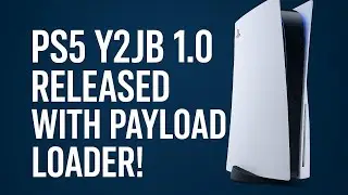 PS5 Y2JB 1 0 Released with Payload Loader!