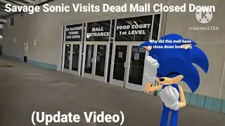 Savage Sonic посещает закрытый торговый центр Dead Mall (обновление видео)
