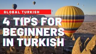 4 Tips for Beginners in Turkish