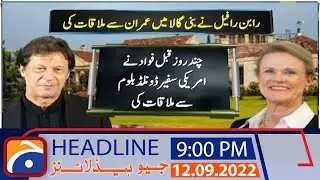 Geo News Headlines 9 PM | 12 September 2022