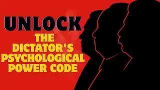 The Secret Psychology of Power | DECODING The Dictator's Handbook