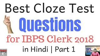 ऐसा Cloze Test आयेगा IBPS Clerk 2018 में | ज़रूर देखिये हिंदी में | By Basant Singhal Sir