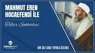 Bakara Suresi 65. Ayet Tefsiri 1. Kısım | Mahmud Eren Hocaefendi ile Tefsir Dersleri [15/10/2024]