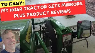 My John Deere 1025 Tractor Gets Magnetic Mirrors + Accessory Update