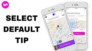 How To Select Default Tip On Lyft App