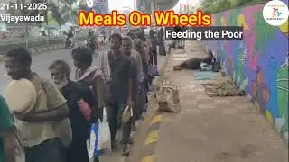 Meals on Wheels &ndash; Feeding the Poor. Vijayawada. Date - 21-11-2025 Vijayawada #mealsonwheelsvolunteer