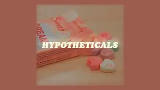 hypotheticals // sad alex lyrics