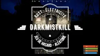 Rust : Electricit&eacute; - Jeu de hasard ( apprendre &agrave; utiliser le commutateur al&eacute;atoire)