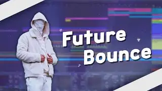 Future Bounce Like a Pro in 8 minutes | Ableton Live 11