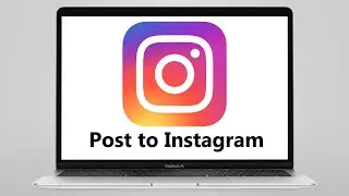 How To Post To Instagram From PC or Mac