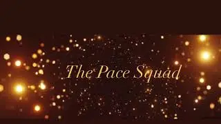The Pace Squad Intro