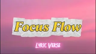 Focus Flow | Study Music for Concentration & Motivation (Lyric Video)
