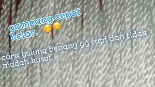 Cara menggulung benang,jala udang galah,