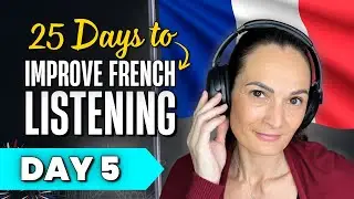 Improve Your French Listening Today with a Real Conversation | 25-Day Challenge [Day 5]