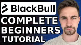 BlackBull Markets Tutorial for Beginners 2024 (Full Step-by-Step Guide)