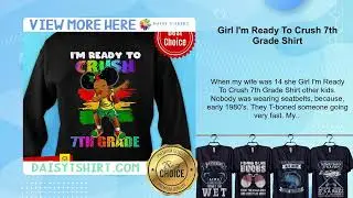 Girl I'm Ready To Crush 7th Grade Shirt