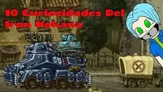 &iexcl;10 CURIOSIDADES DEL IRON NOKANA! (Metal Slug)