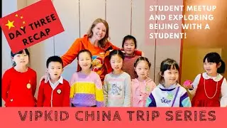 I met my students in Beijing! {VIPKid China Trip}