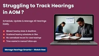 How to Manage Case Hearings in AOM | View, Edit, Delete & Download Hearings | Axiroz