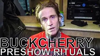 Buckcherry - PRESHOW RITUALS Ep. 465