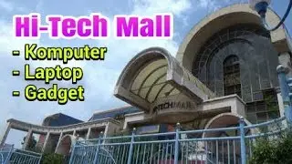 Jalan Jalan ke Hitech Mall (Kondisi Terkini)