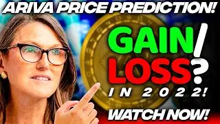 Gains or Losses Arriving In 2022? | ARIVA Coin Price Prediction