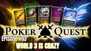Poker Quest - Episode 2 - World 3 is Crazy