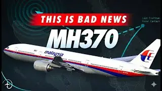 MH370 Mystery: AI Just Mapped the Final Flight Path &mdash; And It&rsquo;s TERRIFYING