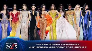 Evening Gown Performance | Jury Session Miss Cosmo 2025 - Part 2