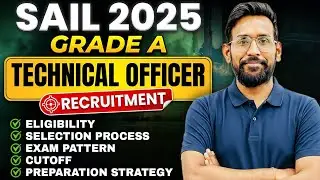 SAIL Technical Officer Recruitment 2025 | Grade A Selection #InfinityZone #gate2026