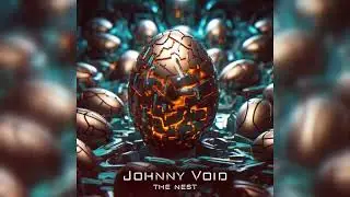 Johnny Void - The Nest (Free Download)