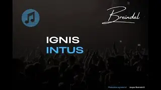 🔥 Ignis Intus 🔥 The Fire Within 🔥 Minimalist Energetic Electronic Music 🔥