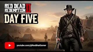 Playing Red Dead Redemption 2 | Day 5 |Vertical Gameplay | Rex Bhai Gamer