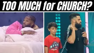 Too Much Entertainment for Church