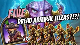 FIVE DREAD ADMIRAL ELIZAS !?!?! | Hearthstone Battlegrounds