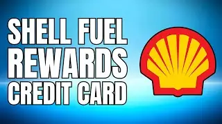 Shell Fuel Rewards Credit Card - 2025 UPDATED