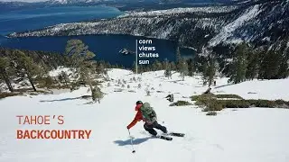 Tahoe&rsquo;s Backcountry &mdash; truly a spring skiing capital
