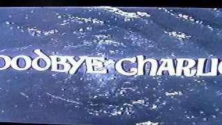 Goodbye Charlie opening scene