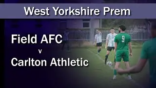 Match highlights: Field AFC v Carlton Athletic