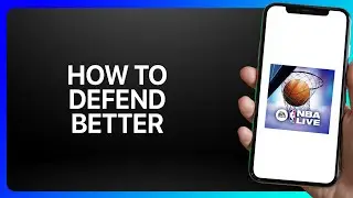 How To Defend Better in NBA Live Mobile Basketball Tutorial