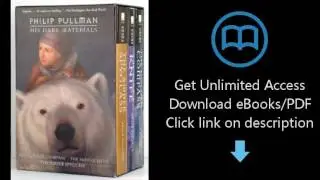 His Dark Materials Trilogy: The Golden Compass / The Subtle Knife / The Amber Spyglass