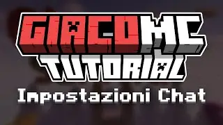 Modificare impostazioni chat di Minecraft GiacoMC
