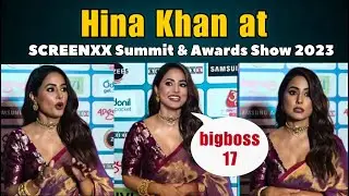 Hina Khan graces SCREENXX Summit & Awards in beautiful Saree look & reacts on Biggboss 17